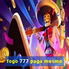 fogo 777 paga mesmo